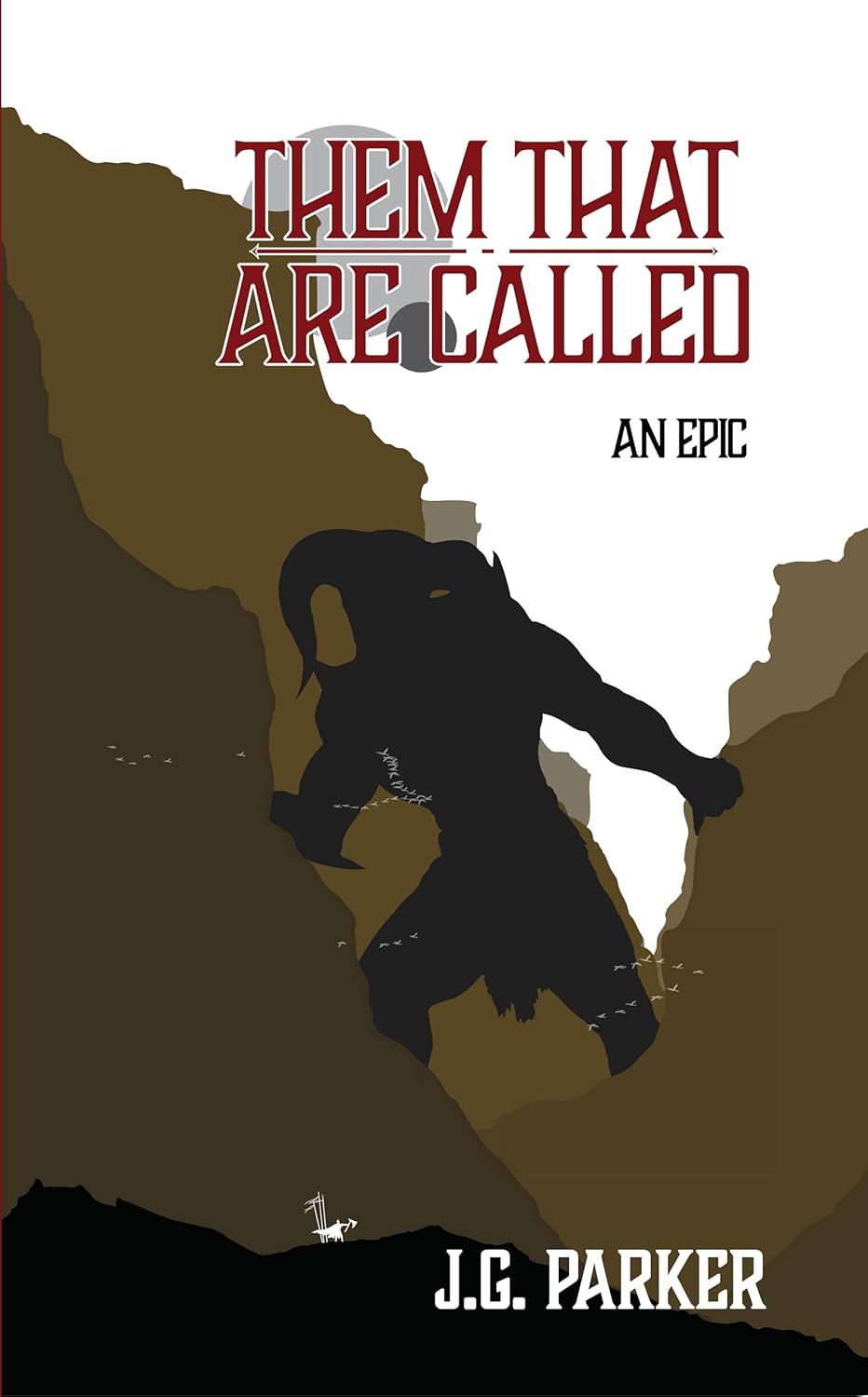 Them That Are Called: An Epic